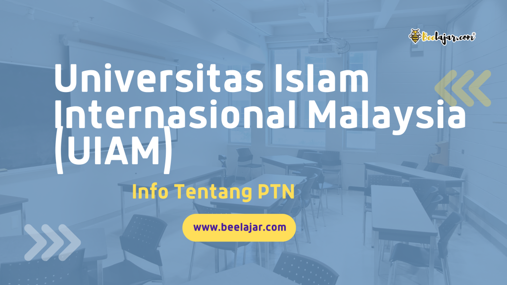 Universitas Islam Internasional Malaysia (UIAM)